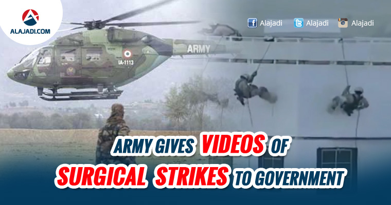 army-gives-videos-of-surgical-strikes-to-government