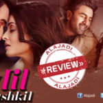 Ae Dil Hai Mushkil Review & Rating
