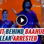 Man Behind Baahubali 2 Leak Arrested