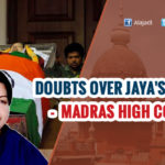 Madras HC judge raises doubts over Amma’s death