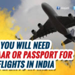 Need Aadhaar or Passport for Domestic Air Travel