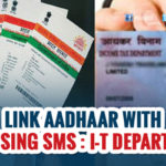 Income Tax Department: Link Aadhaar with PAN using SMS
