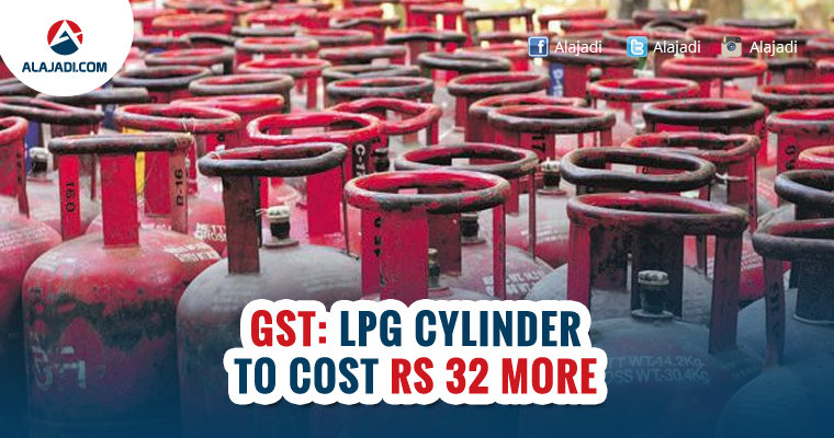 GST LPG cylinder to cost Rs 32 more
