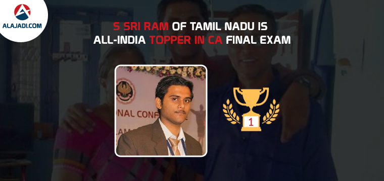 S Sri Ram of Tamil Nadu is all-India topper in CA Final Exam