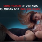 Song teaser of Vikram’s Iru Mugan got 1 million views ! !