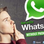How to Use Whatsapp without Phone Number.
