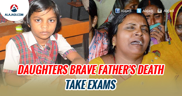 daughters-brave-fathers-death-take-exams