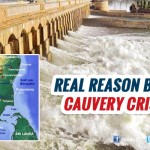 Know the Real reason behind Cauvery Crisis?
