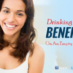 Benefits Of Drinking Water On Empty Stomach