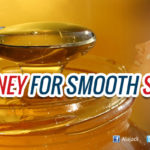 Miracle of Honey to Get Smooth Skin