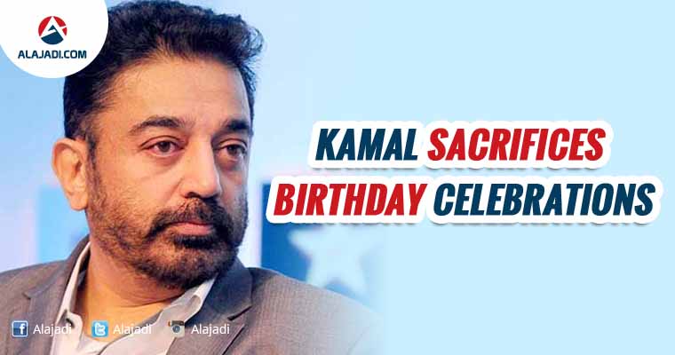 kamal-sacrifices-birthday-celebrations