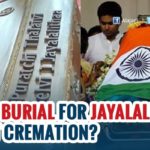 Why was Jayalalithaa buried, not cremated?