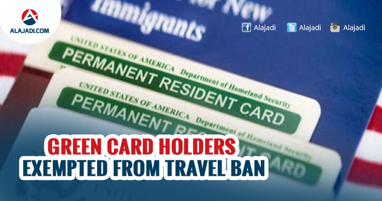 Green Card Holders exempted from Travel Ban