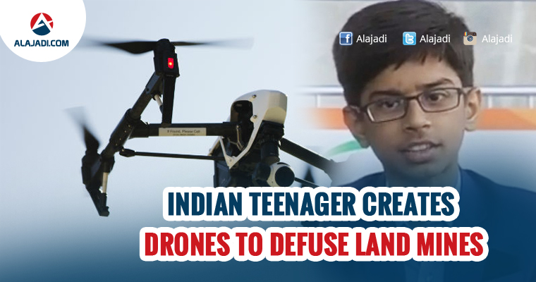 Indian Teenager Creates Drones To Defuse Land Mines