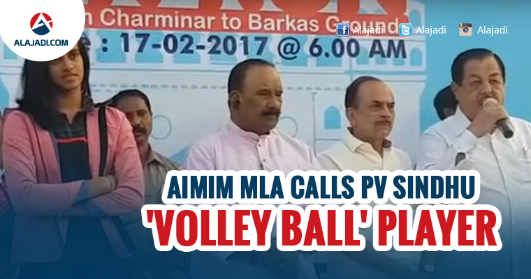 AIMIM MLA calls PV Sindhu Volley Ball player