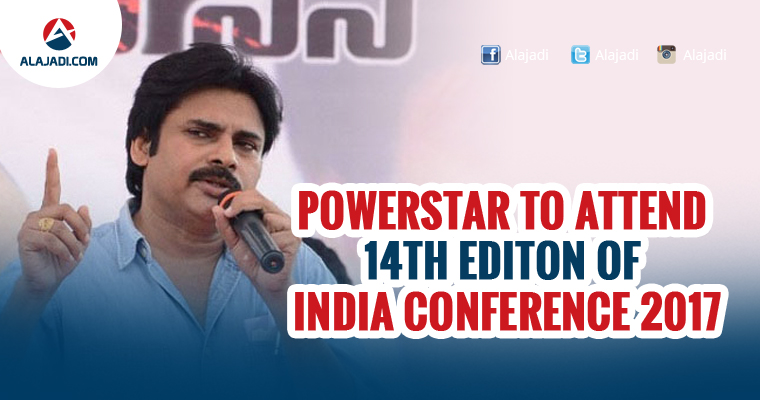 powerstar to attend 14th editon of india conference 2017