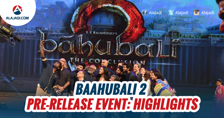Baahubali 2 Pre-release event Highlights