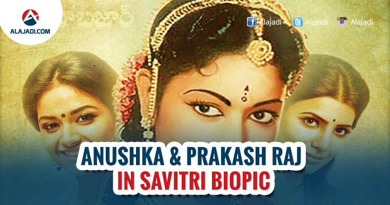 Anushka and Prakash Raj in Savitri biopic