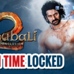 Run time locked for Baahubali: The Conclusion