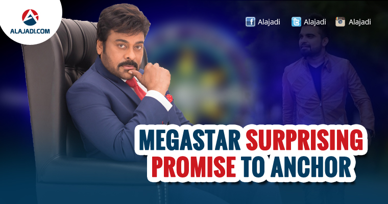 Megastar surprising promise to anchor