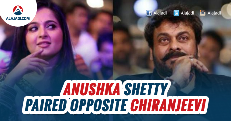 Anushka Shetty paired opposite Chiranjeevi