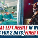 Delhi hospital fined Rs 30 lakh for leaving needle in womb