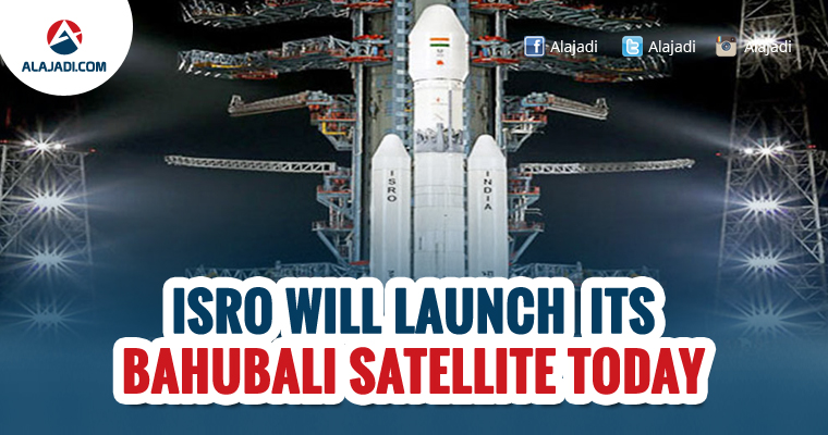 ISRO will launch its BAHUBALI satellite today