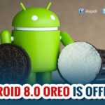 Android Oreo Released But Not Yet Arrived to Smartphones